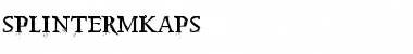 Download SplinterMKaps Font Download SplinterMKaps Font