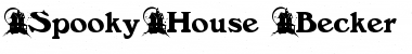 Download SpookyHouse Becker Font Download SpookyHouse Becker Font