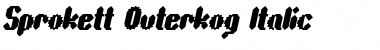 Download Sprokett Outerkog Italic Font Download Sprokett Outerkog Italic Font