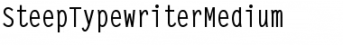 Download SteepTypewriterMedium Font Download SteepTypewriterMedium Font