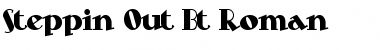 Download Steppin Out Bt Roman Font Download Steppin Out Bt Roman Font