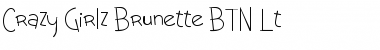 Download Crazy Girlz Brunette BTN Lt Font Download Crazy Girlz Brunette BTN Lt Font