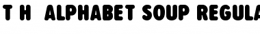 Download T.H. Alphabet Soup Font Download T.H. Alphabet Soup Font