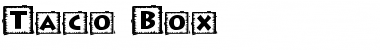 Download Taco Box Font Download Taco Box Font