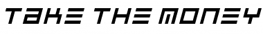 Download Take The Money 2 Font Download Take The Money 2 Font