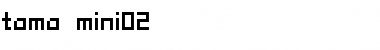 Download tama mini02 Font Download tama mini02 Font