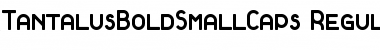 Download TantalusBoldSmallCaps Font Download TantalusBoldSmallCaps Font