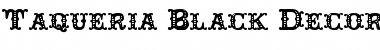 Download Taqueria Black Decor Font Download Taqueria Black Decor Font