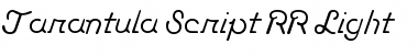 Tarantula Script RR Light Font