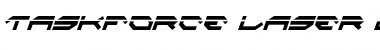 Download Taskforce Laser CondItal Font Download Taskforce Laser CondItal Font