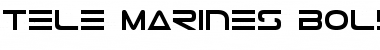 Download Tele-Marines Bold Font Download Tele-Marines Bold Font