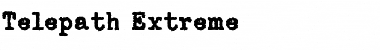 Download Telepath Extreme Font Download Telepath Extreme Font