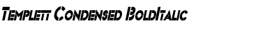 Templett Condensed BoldItalic Font