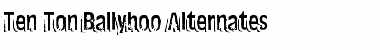 Download Ten Ton Ballyhoo Alternates Font Download Ten Ton Ballyhoo Alternates Font