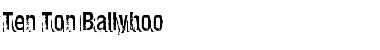 Download Ten Ton Ballyhoo Font Download Ten Ton Ballyhoo Font