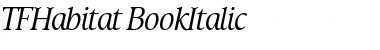TFHabitat Book Italic Font