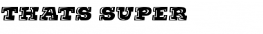 Download Thats Super Font Download Thats Super Font