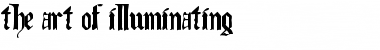 Download The Art of Illuminating Font Download The Art of Illuminating Font