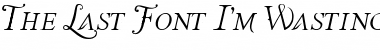 The Last Font I'm Wasting On You Italic Font