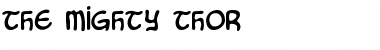 Download The Mighty Thor Font Download The Mighty Thor Font