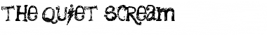Download the quiet scream Font Download the quiet scream Font