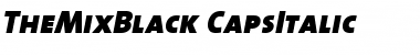 Download TheMixBlack-CapsItalic Font