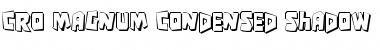 Download Cro-Magnum Condensed Shadow Font Download Cro-Magnum Condensed Shadow Font