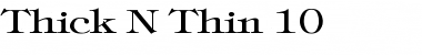 Download Thick N Thin 10 Font Download Thick N Thin 10 Font