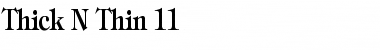 Download Thick N Thin 11 Font Download Thick N Thin 11 Font