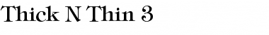 Download Thick N Thin 3 Font Download Thick N Thin 3 Font