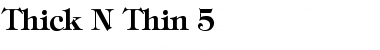 Download Thick N Thin 5 Font Download Thick N Thin 5 Font
