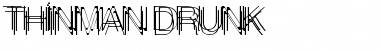 Download ThinMan-Drunk Font Download ThinMan-Drunk Font