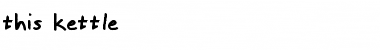 Download this kettle Font Download this kettle Font