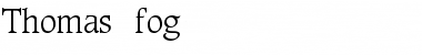 Download Thomas.fog Font Download Thomas.fog Font