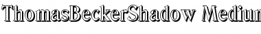 Download ThomasBeckerShadow-Medium Font Download ThomasBeckerShadow-Medium Font