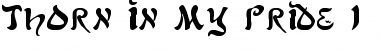 Download Thorn In My Pride 1 Font Download Thorn In My Pride 1 Font
