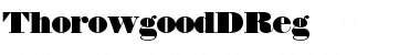 Download ThorowgoodDReg Font Download ThorowgoodDReg Font