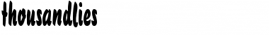 Download ThousandLies Font Download ThousandLies Font