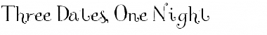 Download Three Dates, One Night Font Download Three Dates, One Night Font