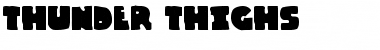 Download Thunder Thighs Font Download Thunder Thighs Font