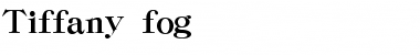Download Tiffany.fog Font Download Tiffany.fog Font