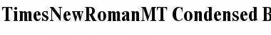 TimesNewRomanMT-Condensed Bold Font