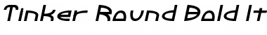 Download Tinker Round Bold Italic Font Download Tinker Round Bold Italic Font