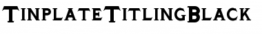 Download TinplateTitlingBlack Font