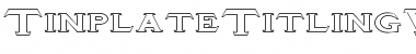 Download TinplateTitlingWide Font Download TinplateTitlingWide Font