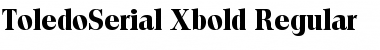 ToledoSerial-Xbold Regular Font