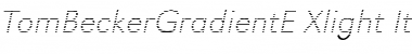 Download TomBeckerGradientE-Xlight Font Download TomBeckerGradientE-Xlight Font