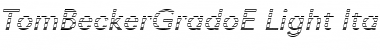 Download TomBeckerGradoE-Light Font Download TomBeckerGradoE-Light Font