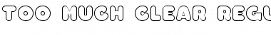 Download Too Much Clear Font Download Too Much Clear Font