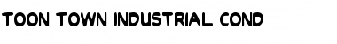 Download Toon Town Industrial Cond Font Download Toon Town Industrial Cond Font